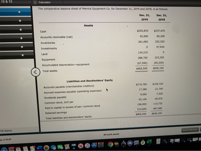 prepare a statement of cash flows using the provided balance sheet. (I