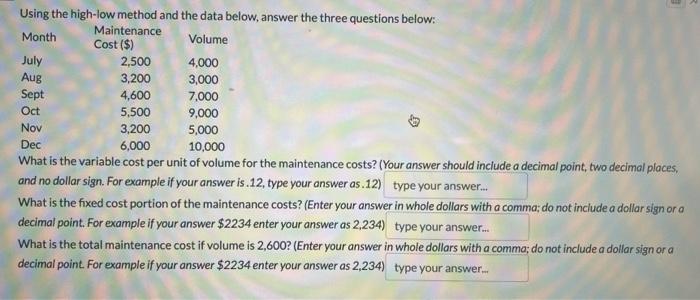 PLEASE Using the high-low method and the data below, answer the three