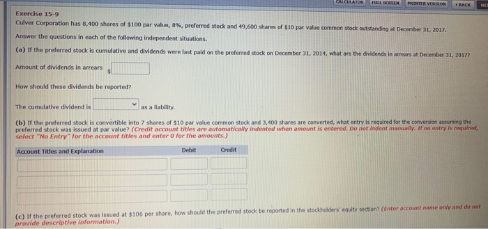  MLCULATOR PRINTER VERSION BACK NE Exercise 15-9 Culver Corporation has 8,400