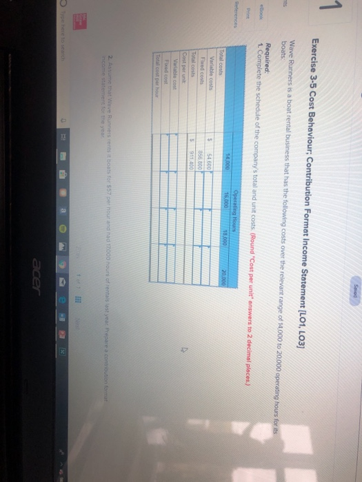  Saved 1 Exercise 3-5 Cost Behaviour; Contribution Format Income Statement [LO1,