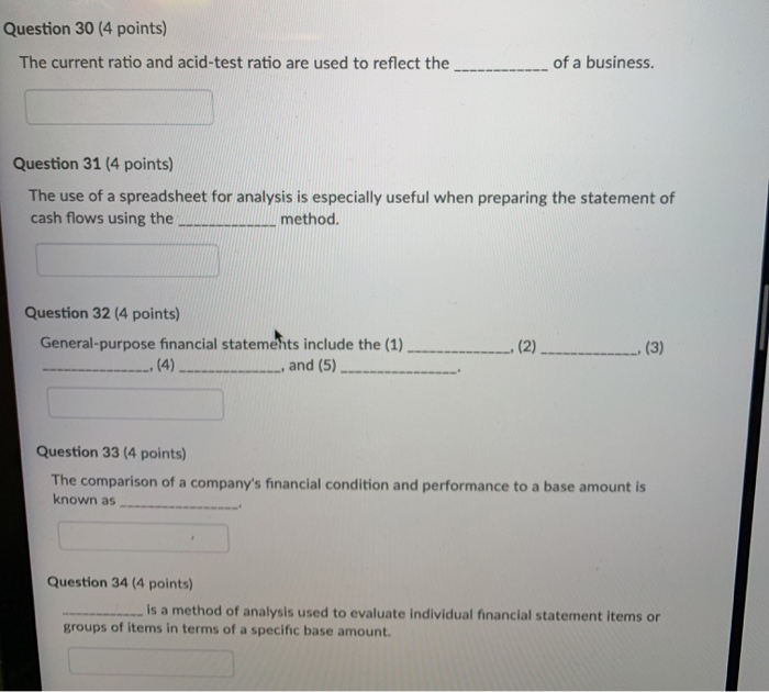  Question 30 (4 points) The current ratio and acid-test ratio are