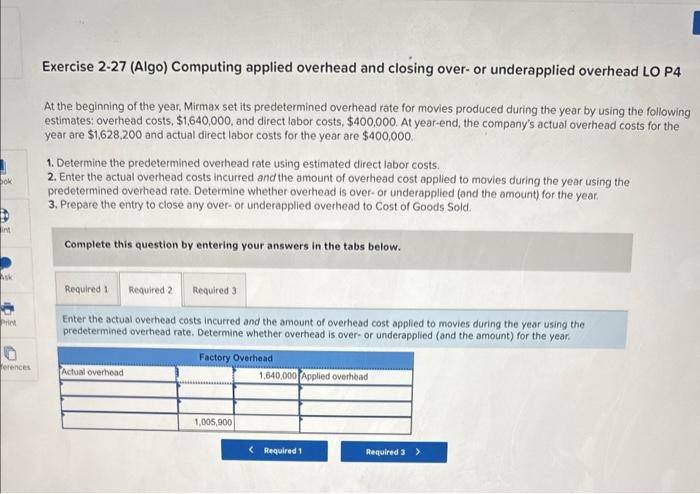  Exercise 2-27 (Algo) Computing applied overhead and closing over-or underapplied overhead