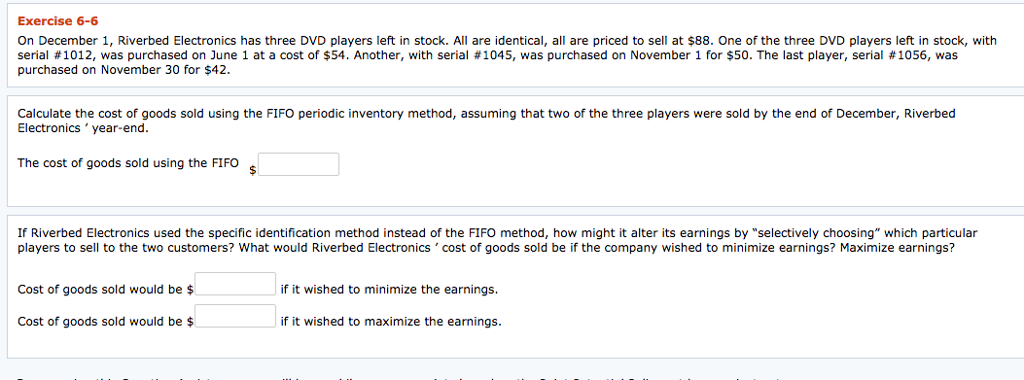 Exercise 6-6 On December 1, Riverbed Electronics has three DVD players
