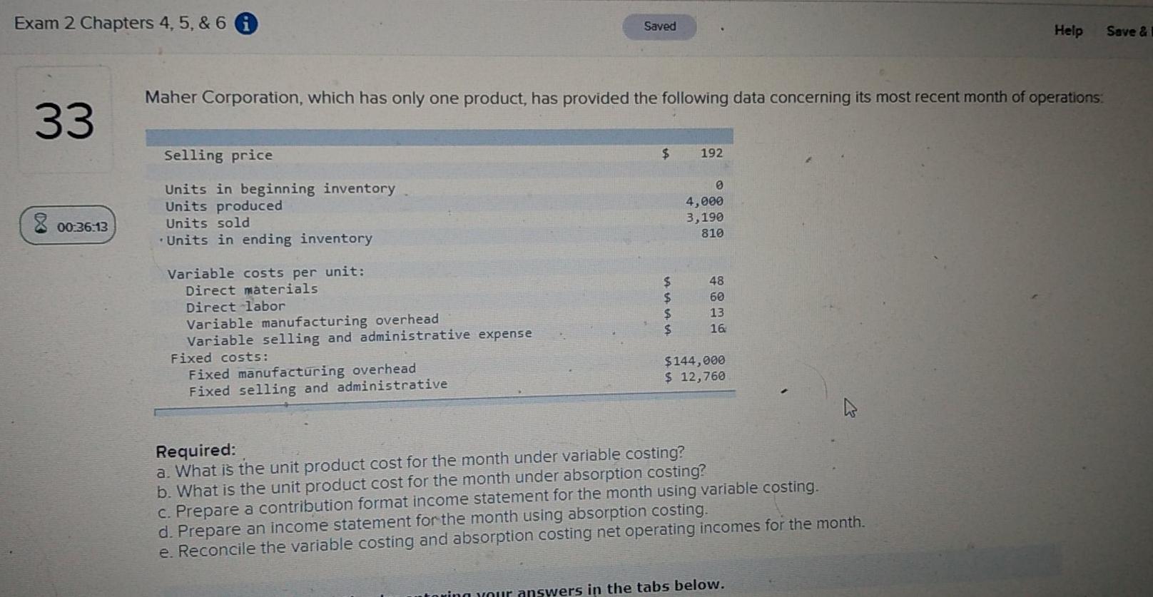  Exam 2 Chapters 4, 5, & 6 6 Saved Help Save