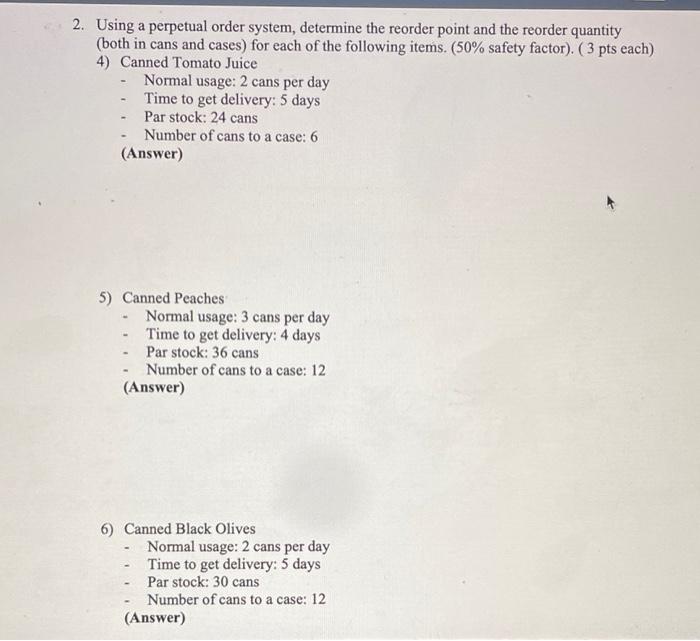  2. Using a perpetual order system, determine the reorder point and