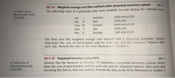  Exercise 10 is what I need EX 7-9 Weighted average cost
