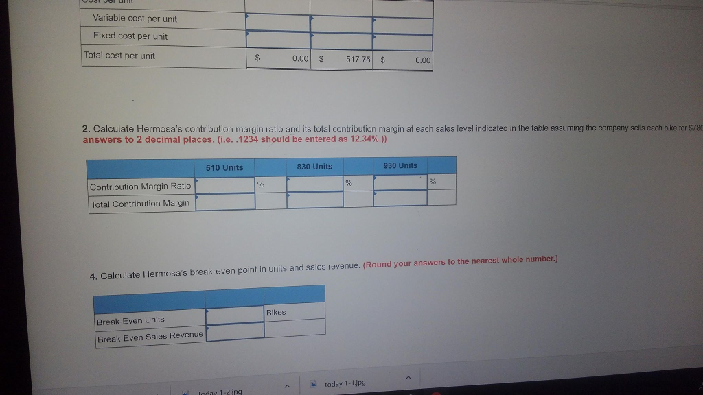 Hermosa, Inc., produces one model of mountain bike. Partial information for the