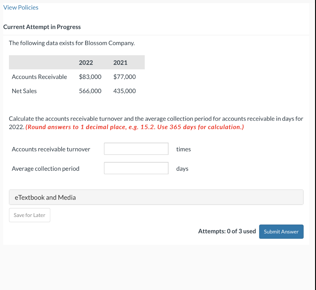 Current Attempt in Progress The following data exists for Blossom Company.