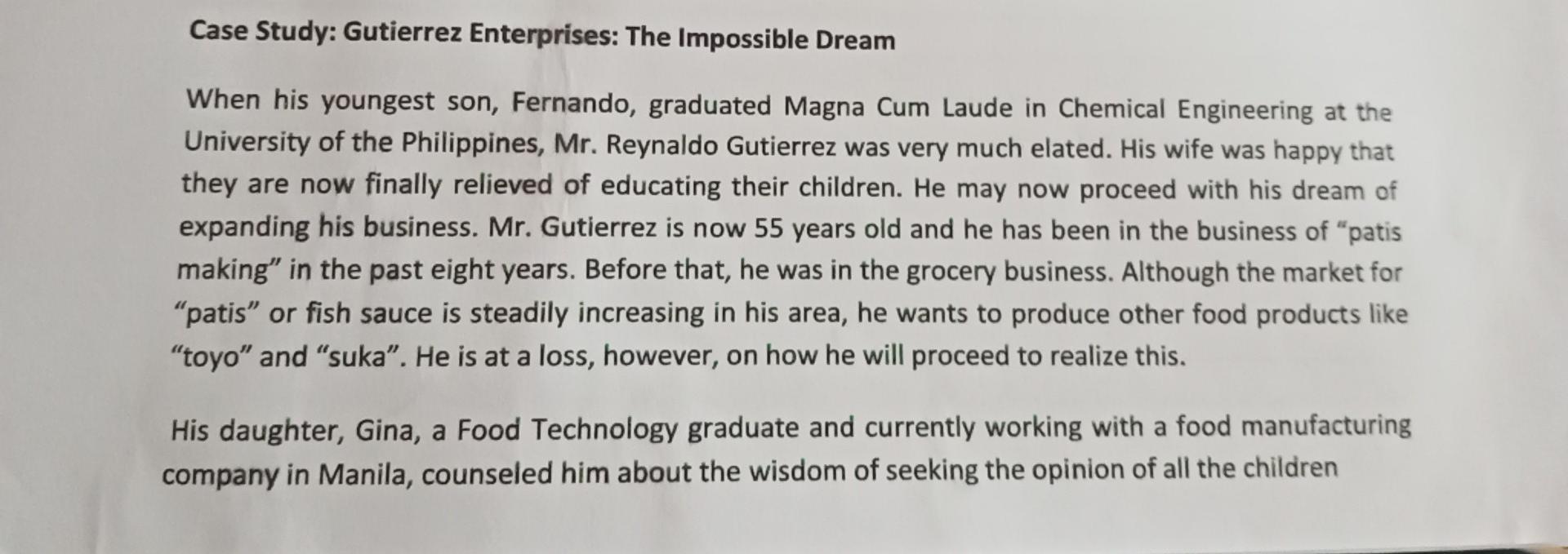 please start again Case Study: Gutierrez Enterprises: The Impossible Dream When his
