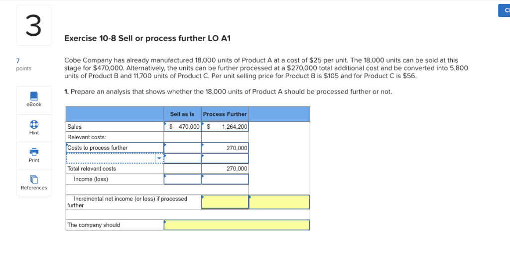  CI 3 Exercise 10-8 Sell or process further LO A1 Cobe