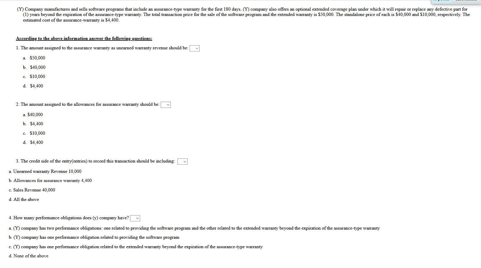 (Y) Company manufactures and sells software programs that include an assurance-type