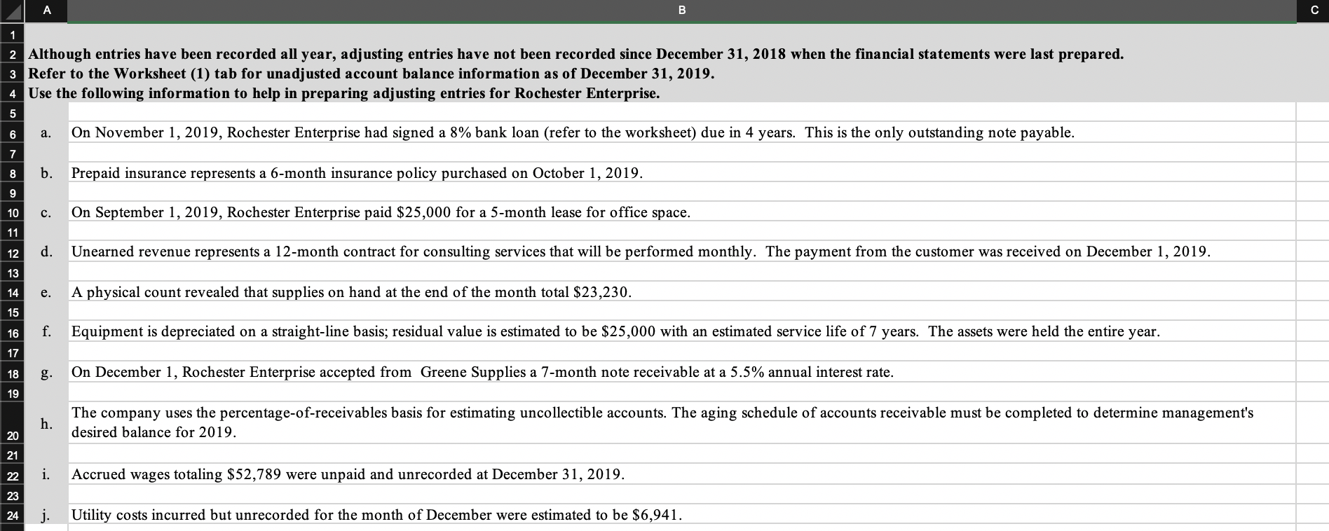 period. Record the entries in the Adjusting Journal Entries (4) tab. (Use