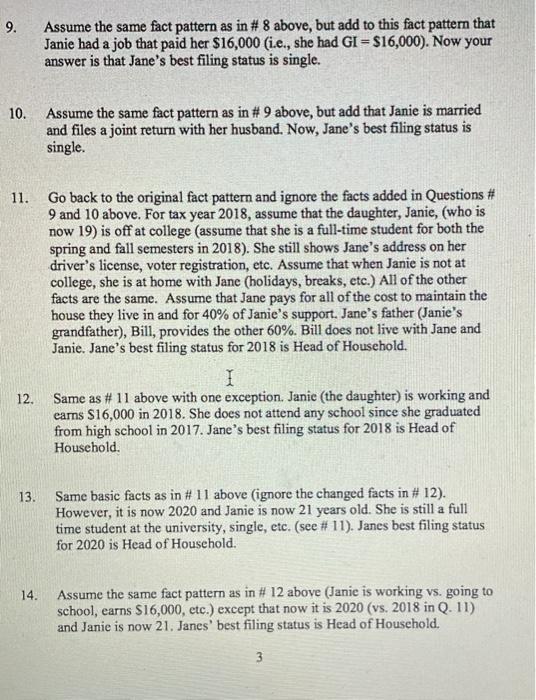  9. Assume the same fact pattern as in # 8 above,