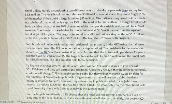 solve using excel Spiral Galaxy Hotels is considering two different ways to