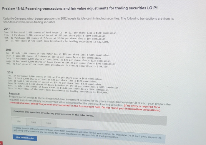 Problem 15-1A Recording transactions and fair value adjustments for trading securities