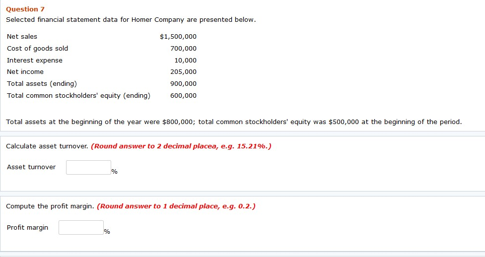  Question 7 Selected financial statement data for Homer Company are presented
