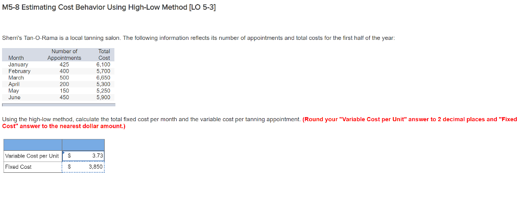  M58 Estimating Cost Behavior Using High-Low Method [LO 53] Sherri's Tan-O-Rama