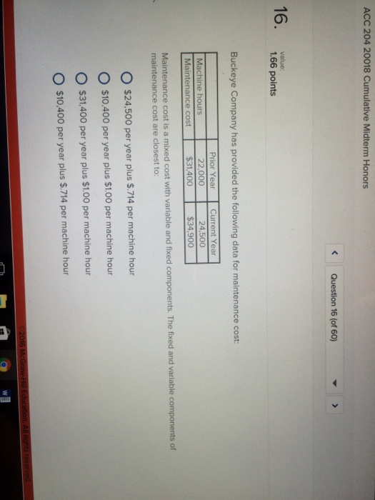 Fixed and variable maintainer cost Buckeye Company has provided the following data