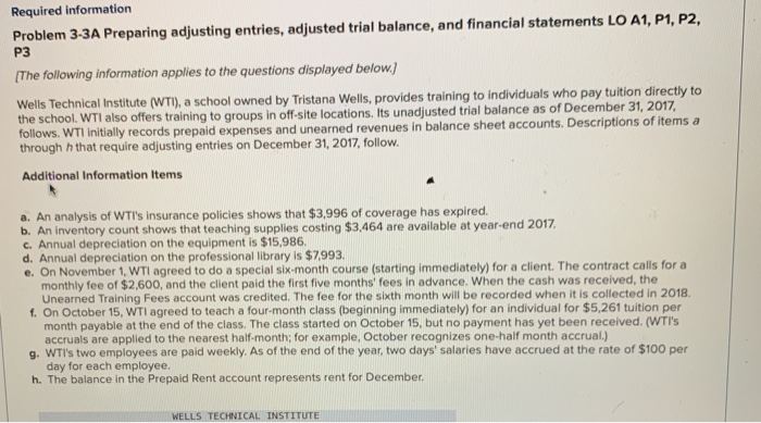  Required information Problem 3-3A Preparing adjusting entries, adjusted trial balance, and
