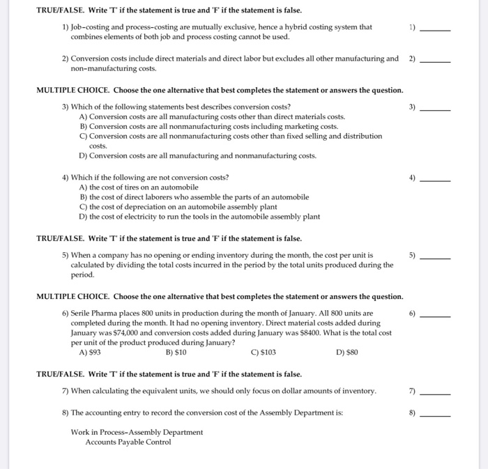  TRUE/FALSE. Write T if the statement is true and 'F' if