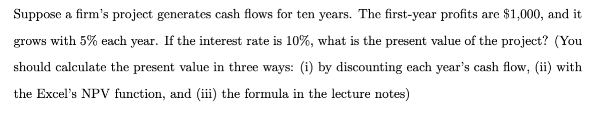 r Cash Flow Growth Rate Number of Periods C g T 1000