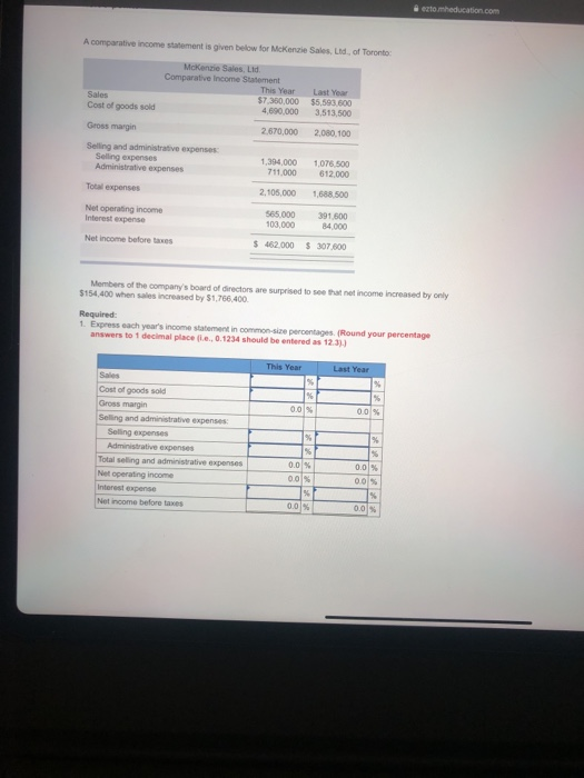  to education.com A comparative income statement is given below for McKenzie