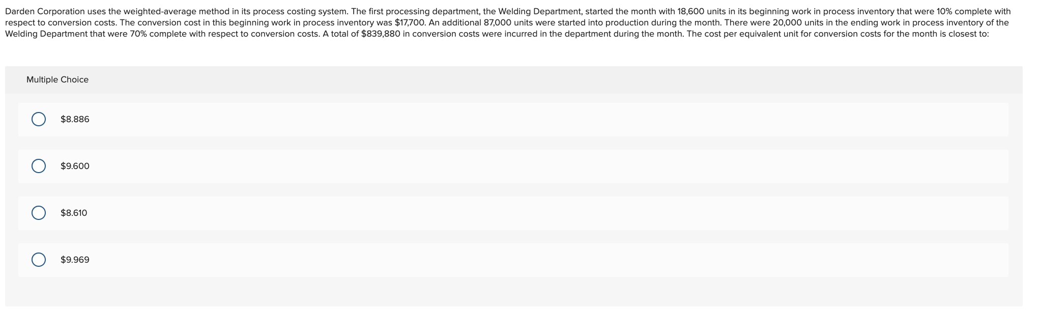  Darden Corporation uses the weighted-average method in its process costing system.
