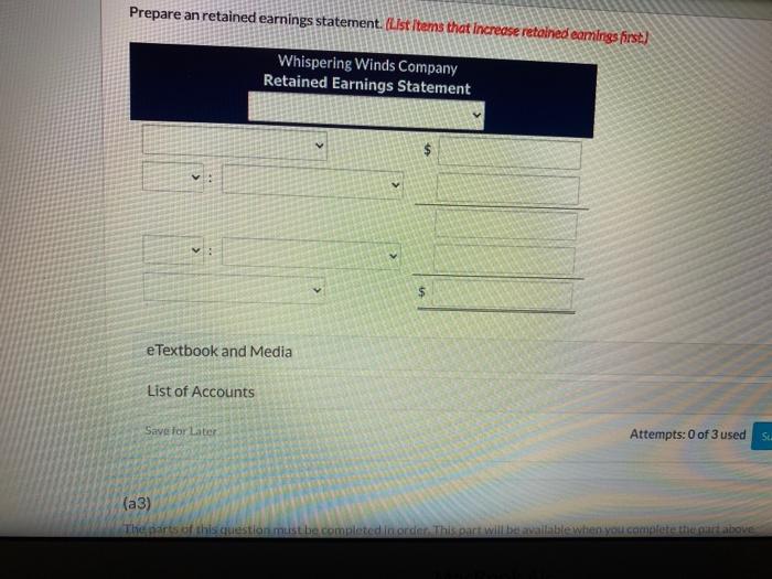 Prepare an retained earnings statement. (List items that increase retained earnings