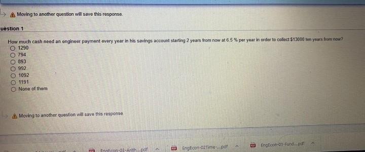 A Moving to another question will save this response. uestion 1