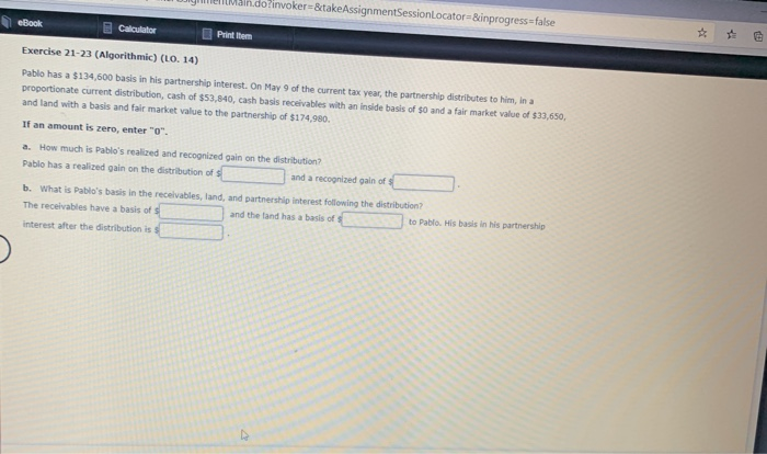  do invoker=&take AssignmentSessionLocator=&inprogress=false eBook Calculator Palettem $ Exercise 21-23 (Algorithmic) (LO.