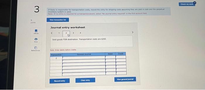 (t) if Sealy is responsibia for ronsportation costs, record the entry for