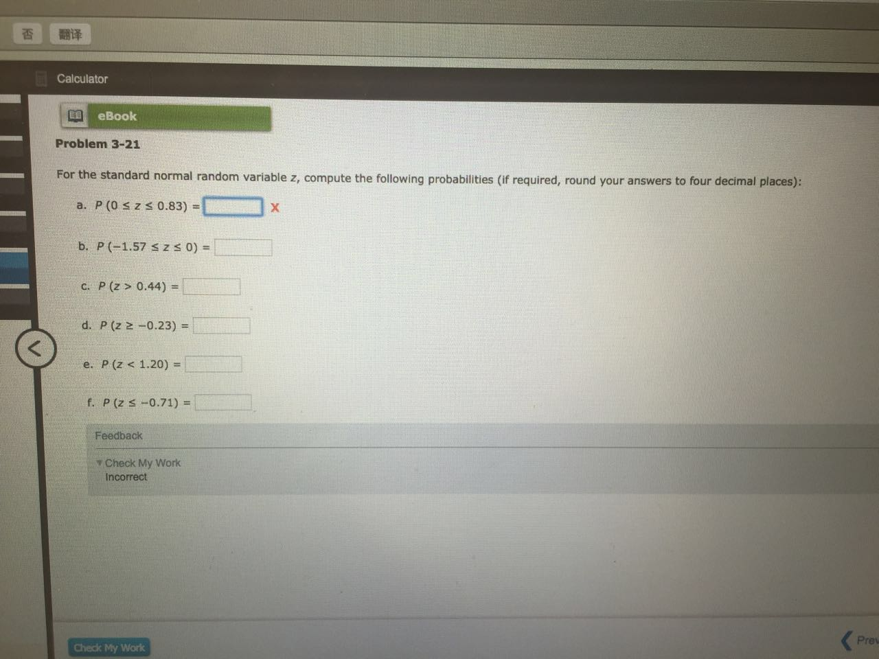For the standard normal random variable z, compute the following probabilities