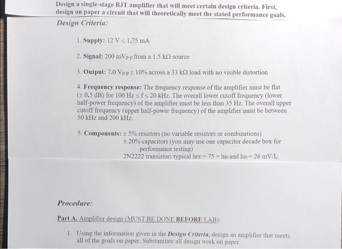Would like to have some help designing a BJT Amplifier with set