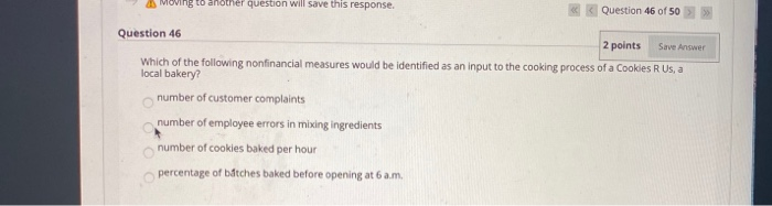  Moving to another question will save this response Question 46 of