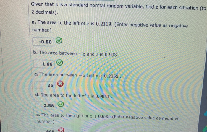  Given that z is a standard normal random variable, find z