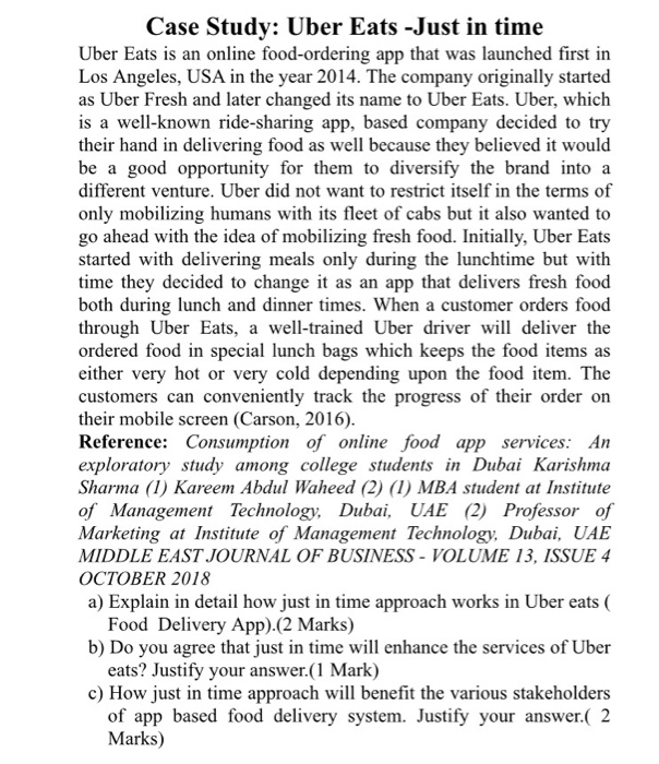  Case Study: Uber Eats -Just in time Uber Eats is an