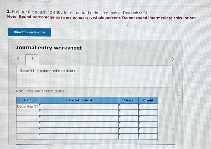 recelvable. Note: Enter "Percent uncollectible" answers as percent rounded to 2 decimal