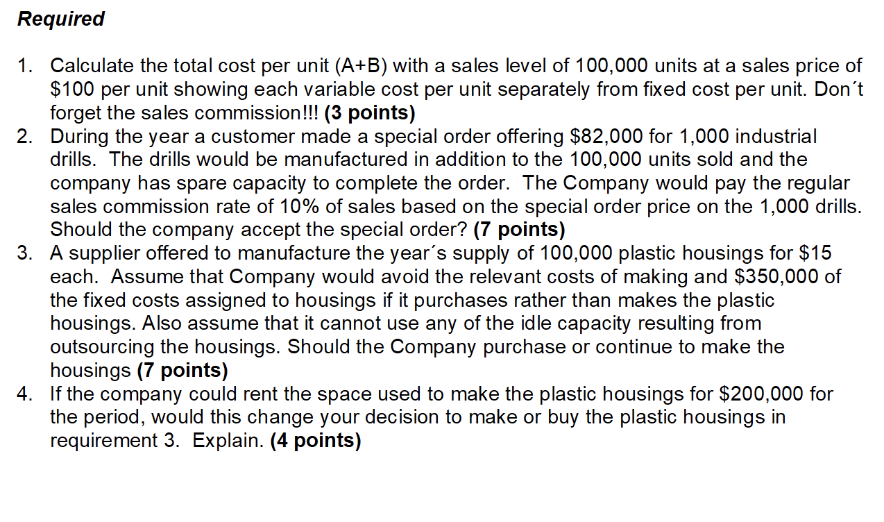 Order/Make or Buy Decisions (21 points) The following exhibit contains data for