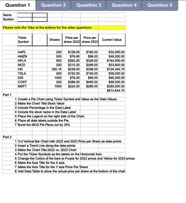  Please note the Tabs at the bottom for the other questions