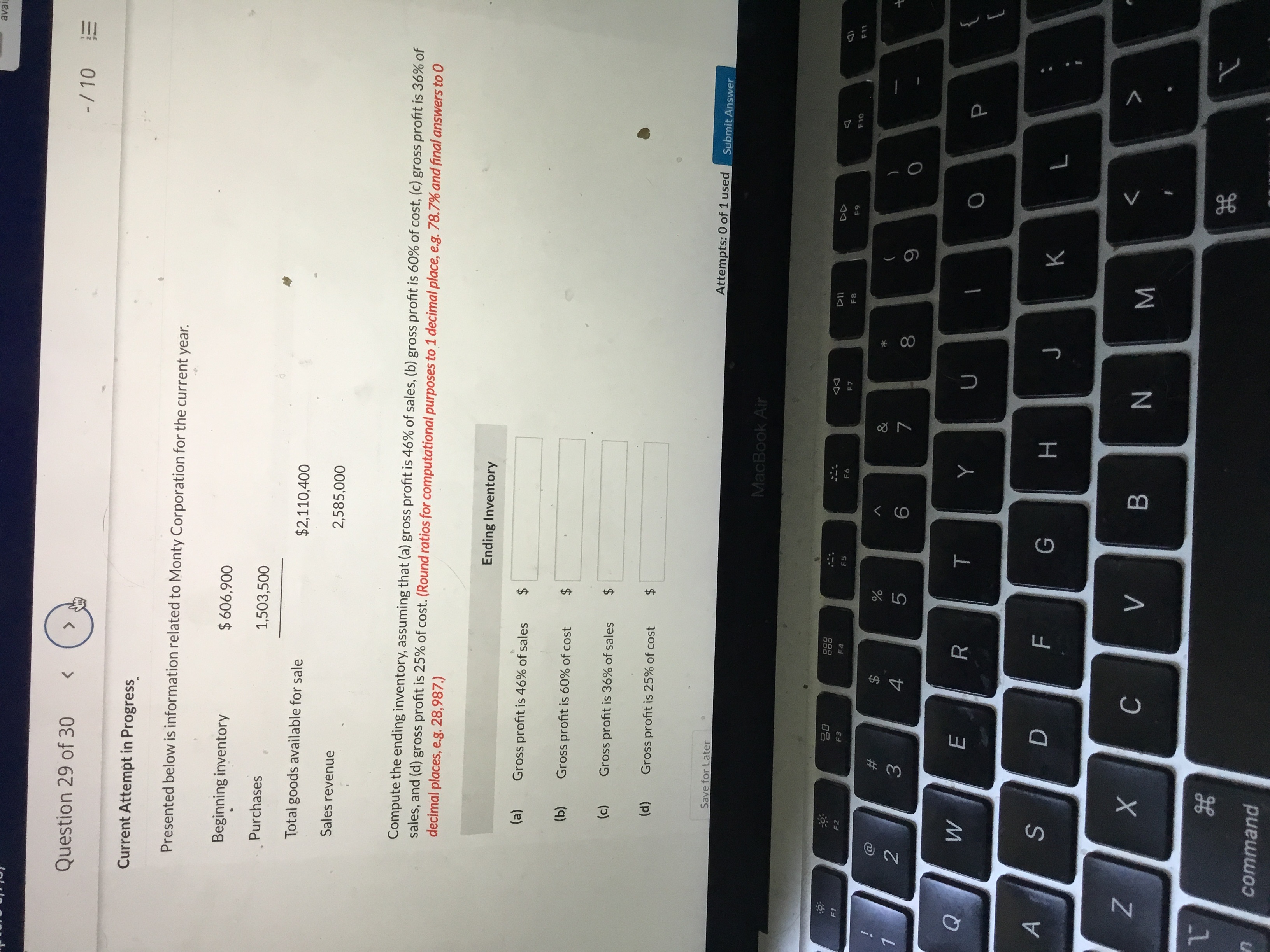  Current Attempt in Progress Presented below is information related to Monty