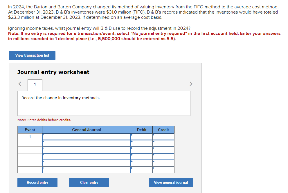  In 2024, the Barton and Barton Company changed its method of