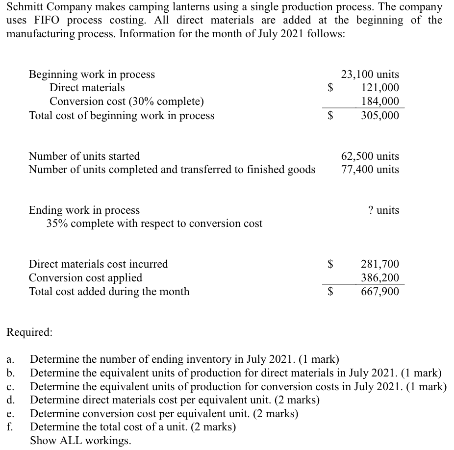  Schmitt Company makes camping lanterns using a single production process. The