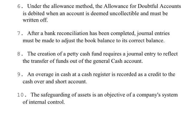  6. Under the allowance method, the Allowance for Doubtful Accounts is
