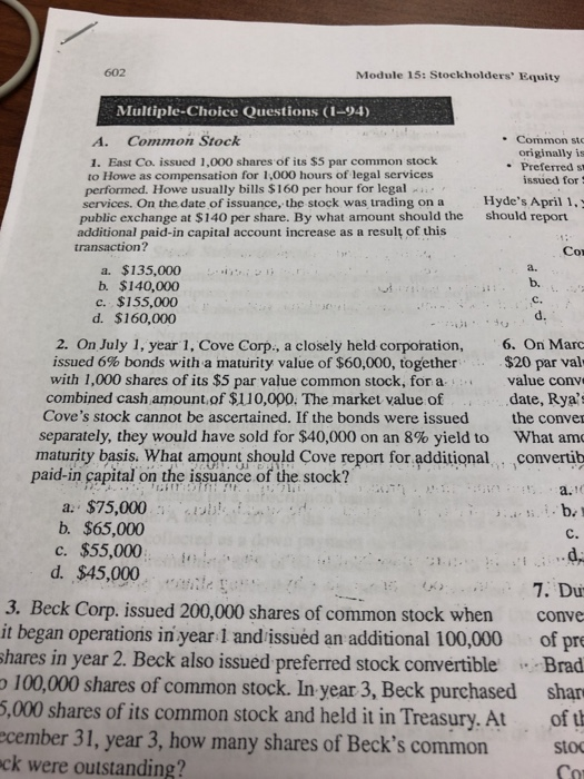 602 Module 15: Stockholders' Equity Multiple-Choice Questions (1-94) A. Common Stock