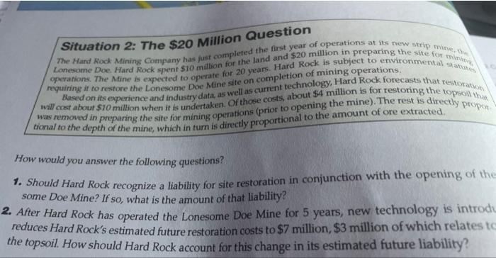 explain the answer with understandable font step by step Situation 2: The