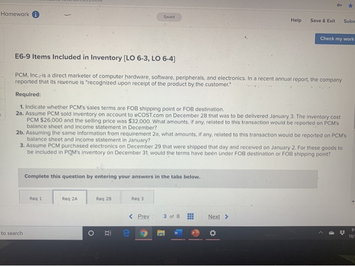  Homework Sayed Help Save & Exit Sub Check my work E6-9