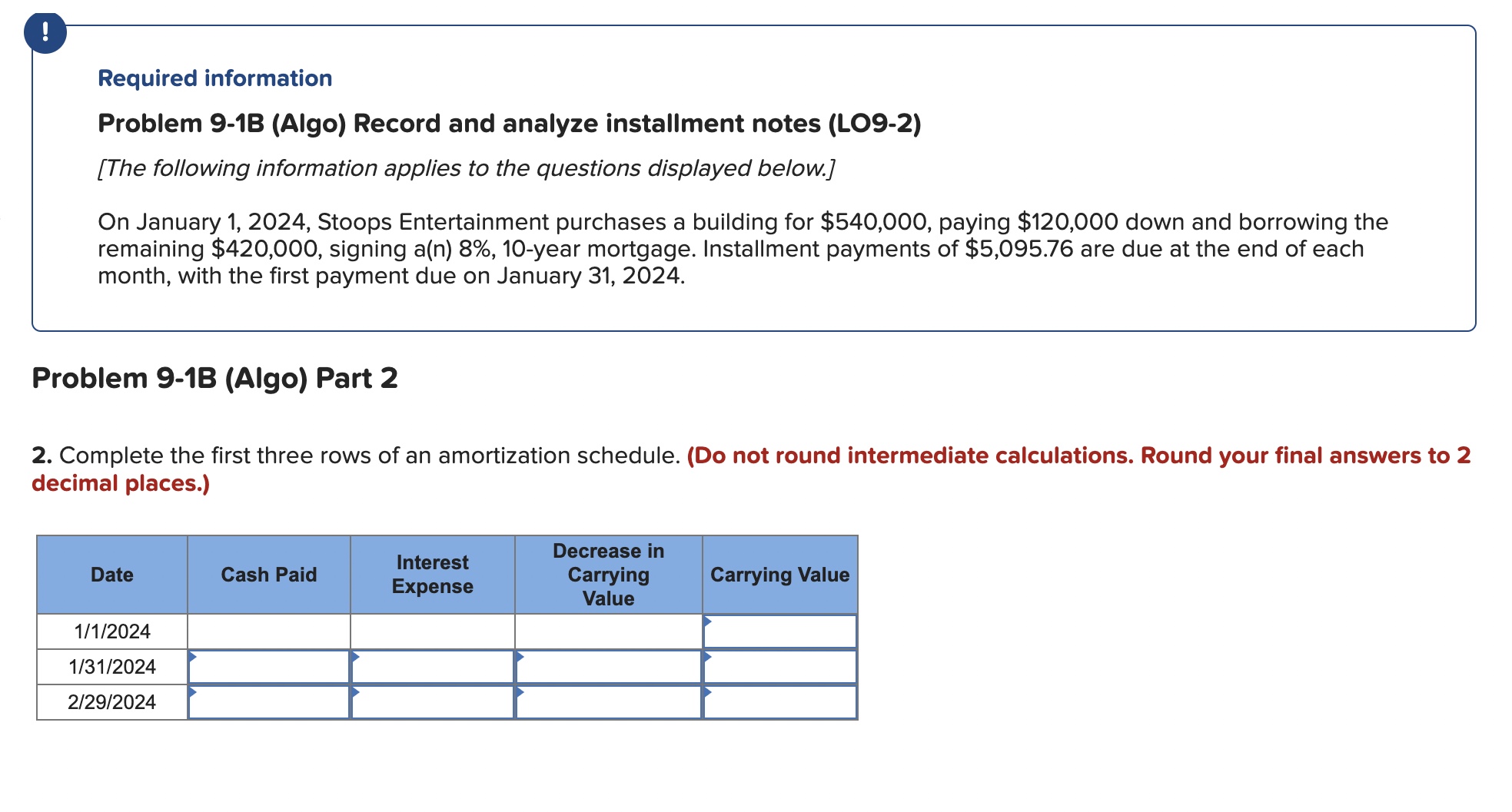  Required information Problem 9-1B (Algo) Record and analyze installment notes (LO9-2)