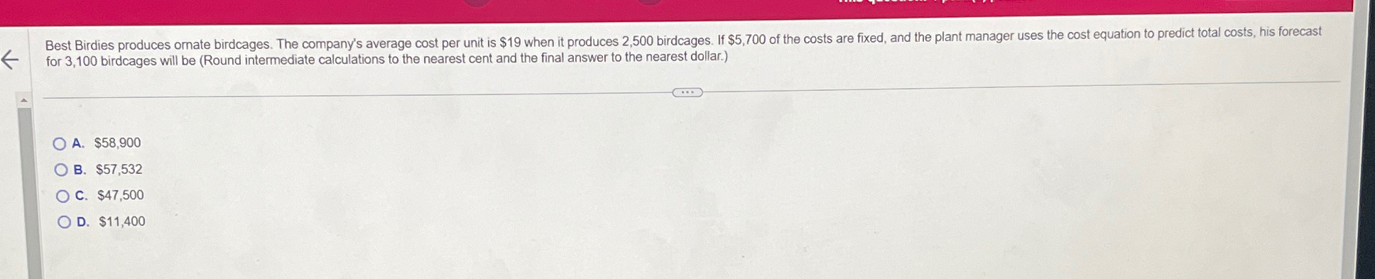 for 3,100 birdcages will be (Round intermediate calculations to the nearest