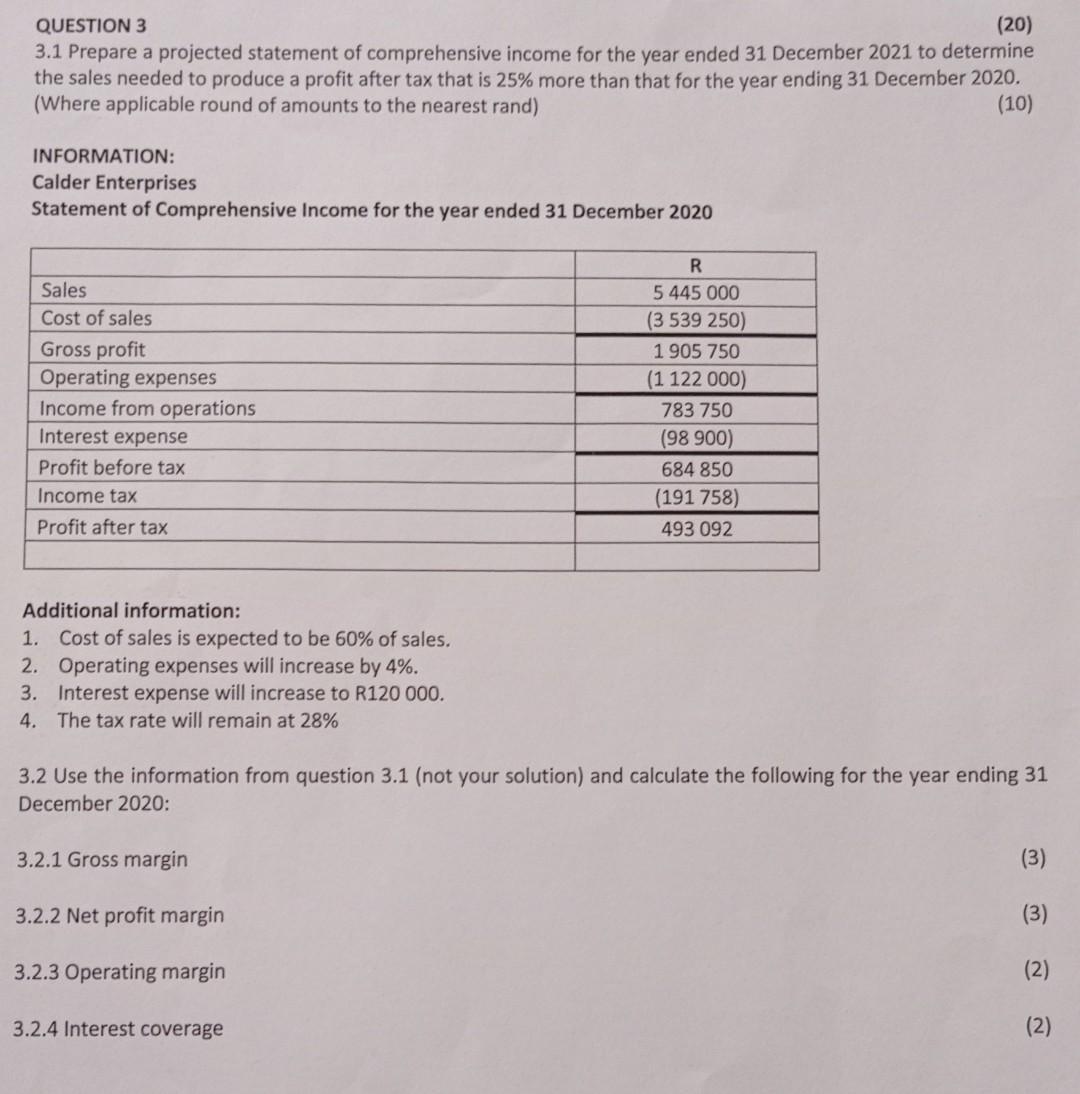 please help with solution QUESTION 3 (20) 3.1 Prepare a projected