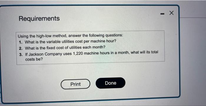 answer the following questions: 1. What is the variable utilities cost per